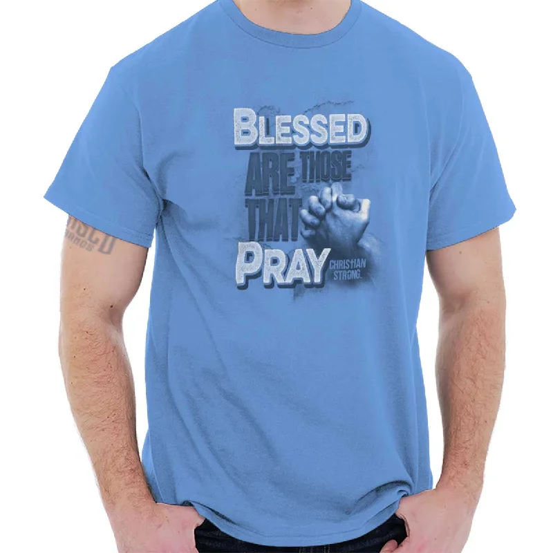 Blessed Pray T Shirt