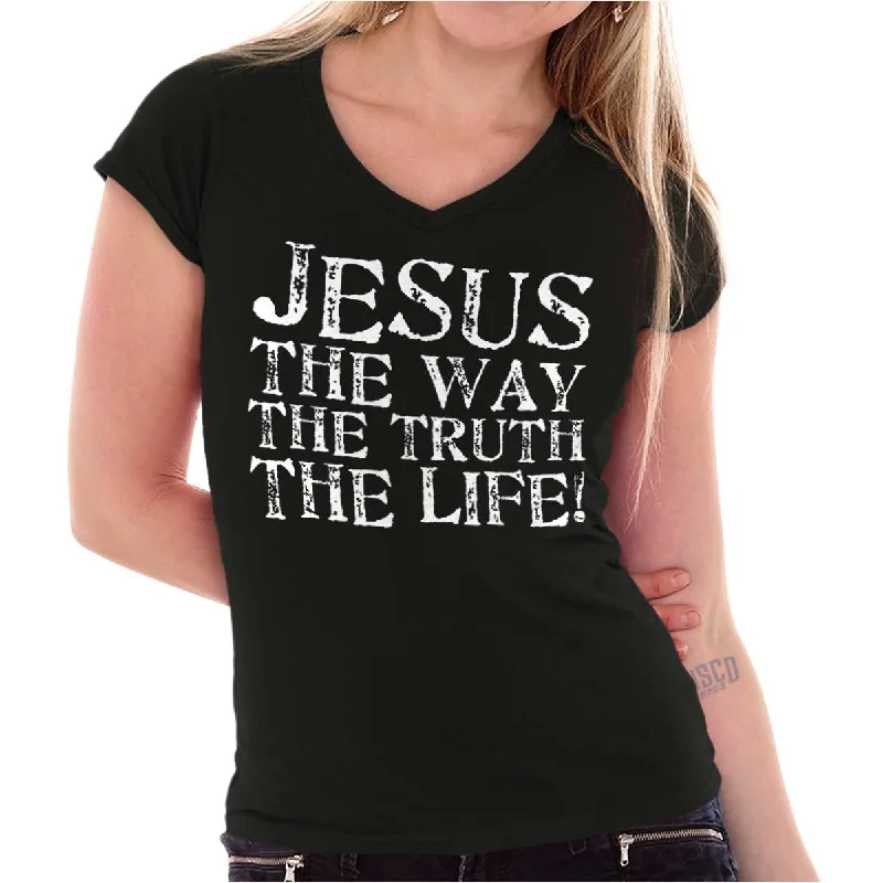 Jesus The Way The Truth The Life Printed - Junior Fitted V-Neck T-Shirt