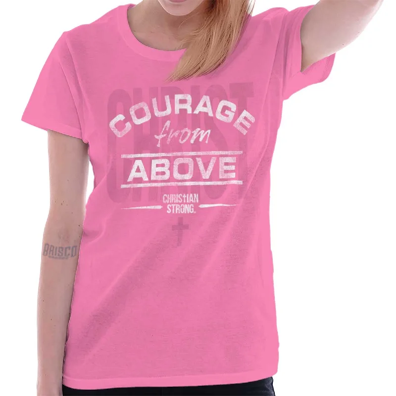 Courage From Above Ladies T-Shirt